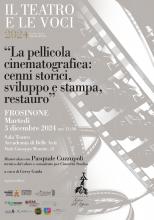 La pellicola cinematografica: cenni storici, sviluppo e stampa, restauro